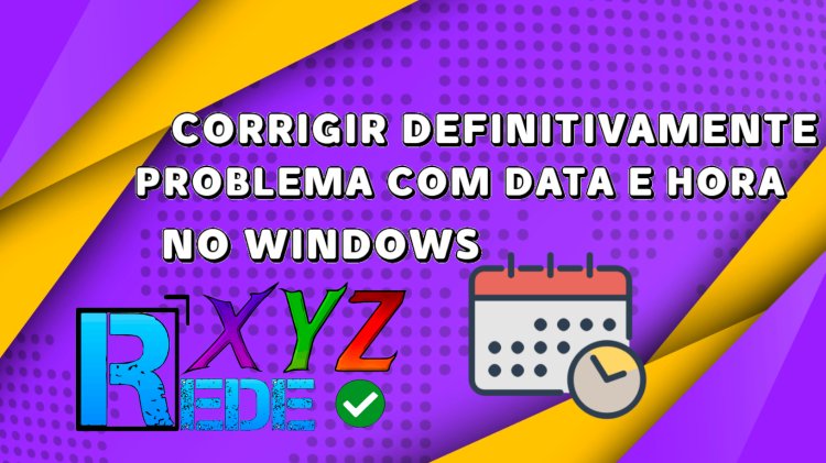 Mantenha sempre a data e hora correta em seu computador ou notebook!