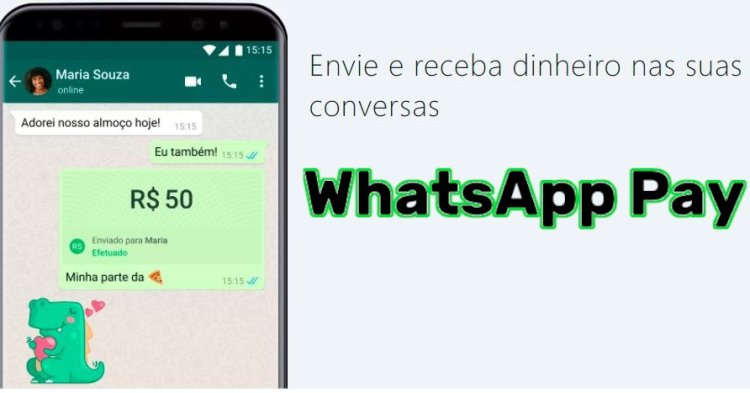 WhatsApp Pay Liberado !