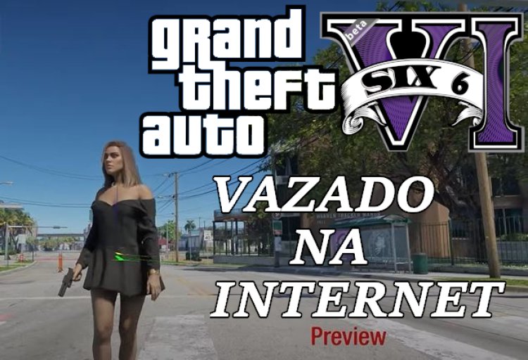 GTA 6 é vazado na internet