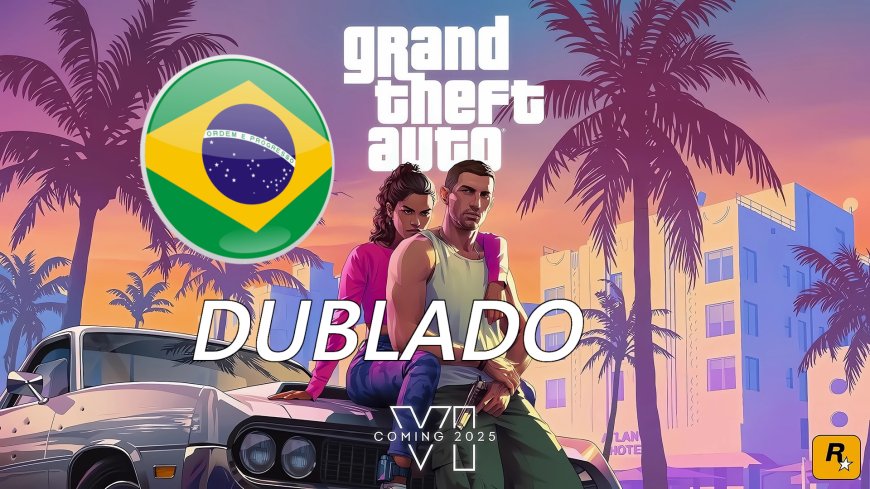 1° Trailer de GTA VI dublado (PT-BR)